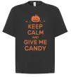 Футболка Оверсайз keep calm and give me candy Черный фото