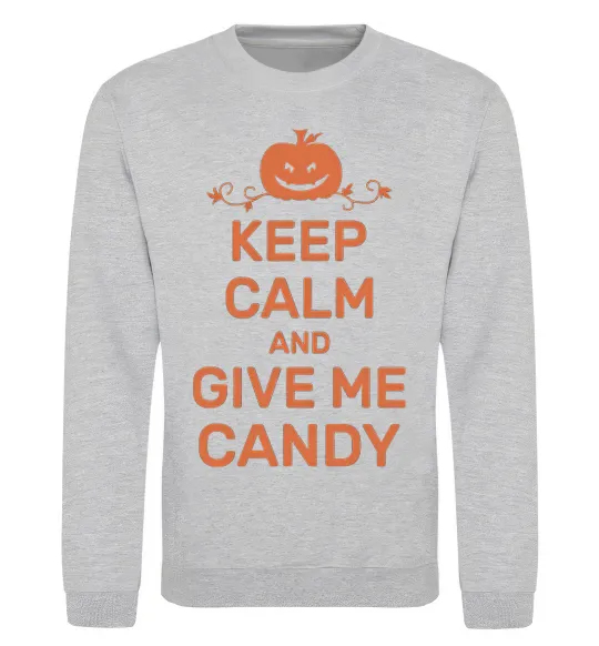 Світшот keep calm and give me candy Сірий меланж фото
