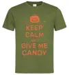 Чоловіча футболка keep calm and give me candy Оливковий Чоловіча футболка keep calm and give me candy Оливковий фото