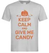 Чоловіча футболка keep calm and give me candy Сірий Чоловіча футболка keep calm and give me candy Сірий фото