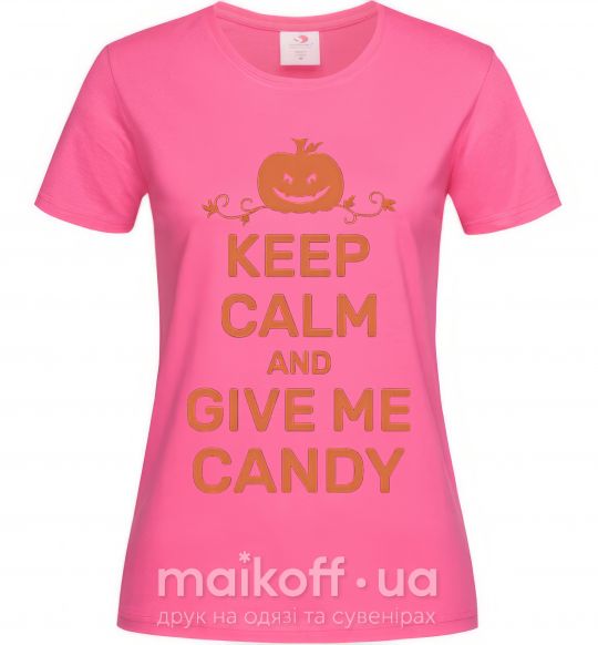 Жіноча футболка keep calm and give me candy Яскраво-рожевий фото