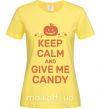 Жіноча футболка keep calm and give me candy Лимонний фото