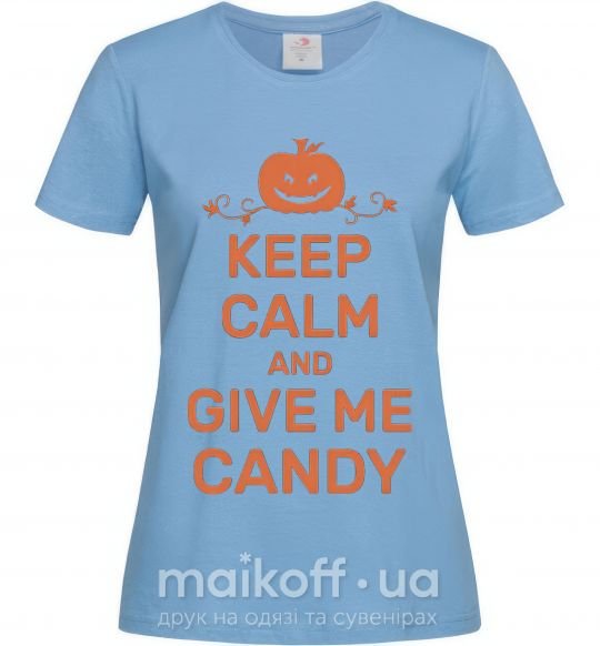 Женская футболка keep calm and give me candy Голубой фото