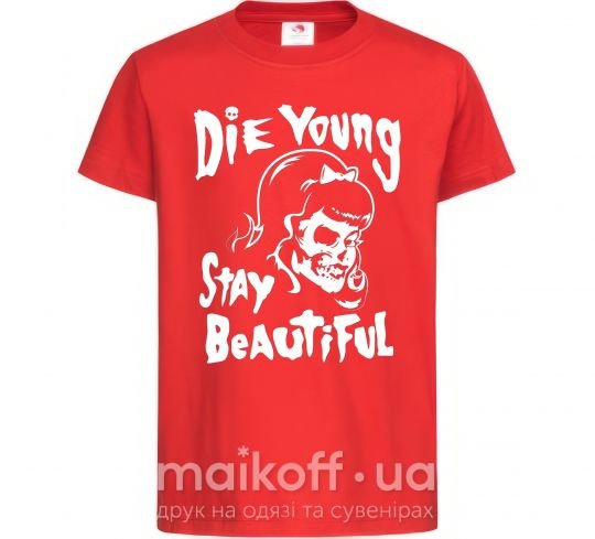 Детская футболка die yong stay beautiful Красный фото