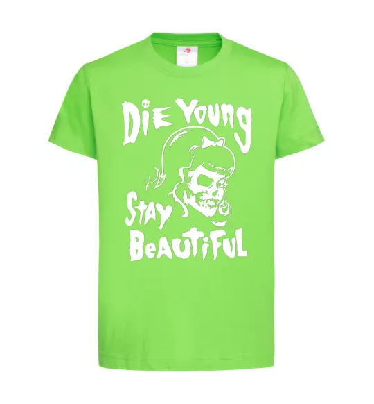 Детская футболка die yong stay beautiful Лаймовый фото