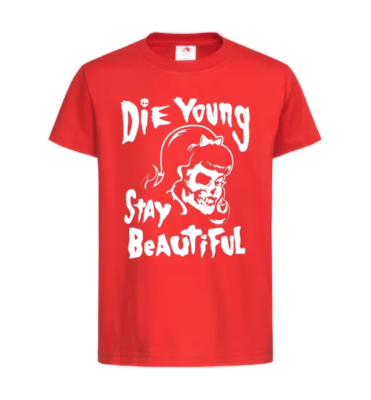 Детская футболка die yong stay beautiful Красный фото