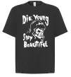 Футболка Оверсайз die yong stay beautiful Чорний Футболка Оверсайз die yong stay beautiful Чорний фото