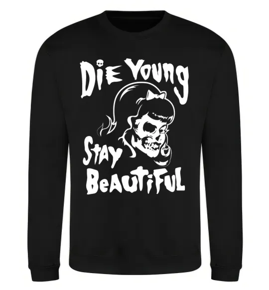 Свитшот die yong stay beautiful Черный фото
