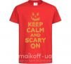 Дитяча футболка Keep calm and scary on Червоний фото
