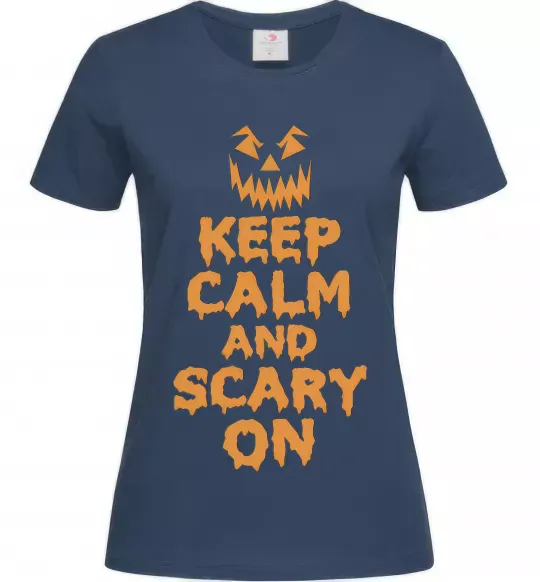 Жіноча футболка Keep calm and scary on Темно-синій фото