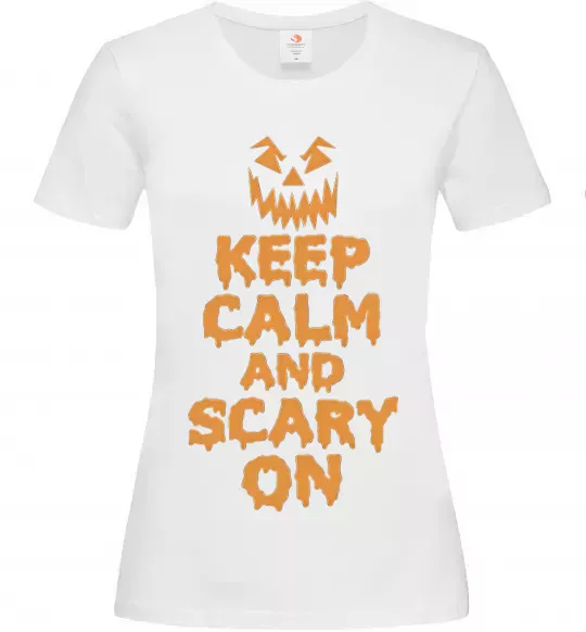 Жіноча футболка Keep calm and scary on Білий фото