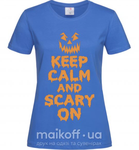 Жіноча футболка Keep calm and scary on Яскраво-синій фото