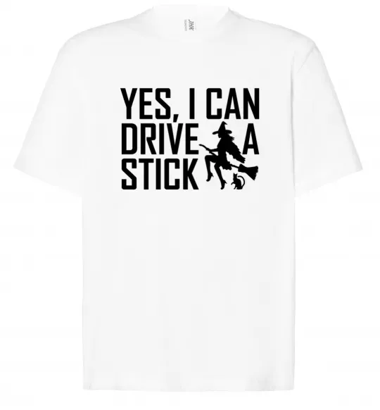 Футболка Оверсайз yes i can drive a stick Белый фото