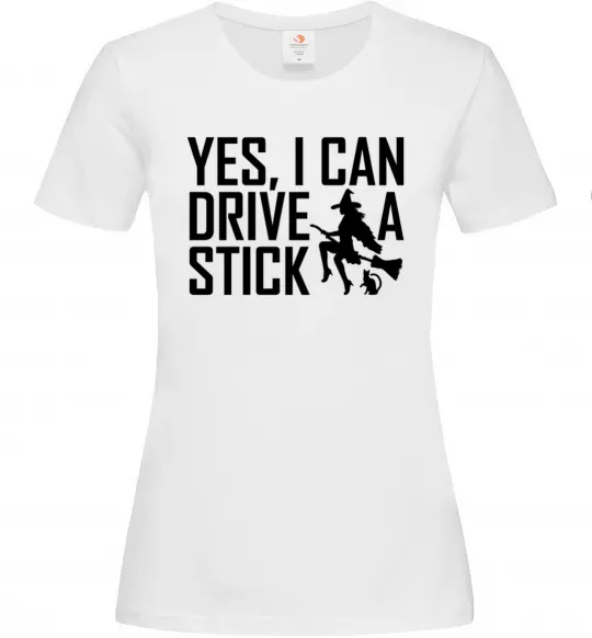 Женская футболка yes i can drive a stick Белый фото