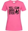 Женская футболка yes i can drive a stick Ярко-розовый Женская футболка yes i can drive a stick Ярко-розовый фото