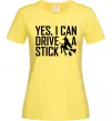 Женская футболка yes i can drive a stick Лимонный Женская футболка yes i can drive a stick Лимонный фото