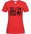 Женская футболка yes i can drive a stick Красный Женская футболка yes i can drive a stick Красный фото