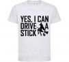 Дитяча футболка yes i can drive a stick Білий фото