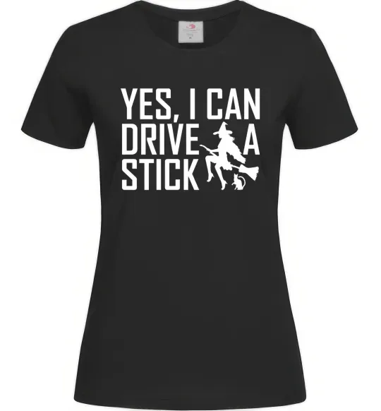 Женская футболка yes i can drive a stick Черный фото