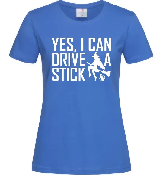Женская футболка yes i can drive a stick Ярко-синий фото