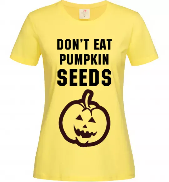 Жіноча футболка dont eat pumpkin seeds Лимонний фото