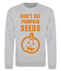 Світшот dont eat pumpkin seeds Світшот dont eat pumpkin seeds