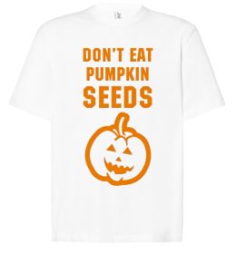 Футболка Оверсайз dont eat pumpkin seeds