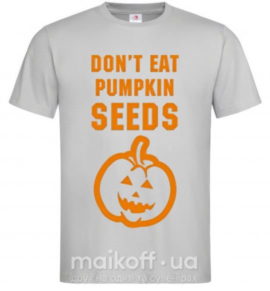Мужская футболка dont eat pumpkin seeds Серый фото