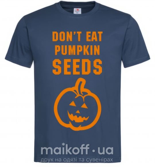 Мужская футболка dont eat pumpkin seeds Темно-синий фото