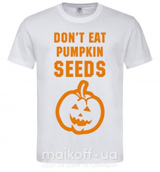 Мужская футболка dont eat pumpkin seeds Белый фото