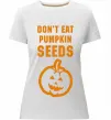 Женская премиум футболка dont eat pumpkin seeds Белый фото