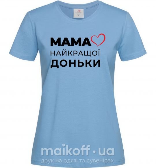 Жіноча футболка Мама найкращої доньки Блакитний фото