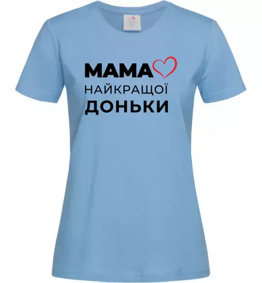 Женская футболка Мама найкращої доньки Голубой фото