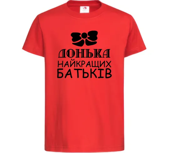 Детская футболка Донька найкращих батьків Красный фото