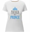 Жіноча преміум футболка Mother of a prince Білий фото