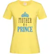 Жіноча футболка Mother of a prince Лимонний Жіноча футболка Mother of a prince Лимонний фото