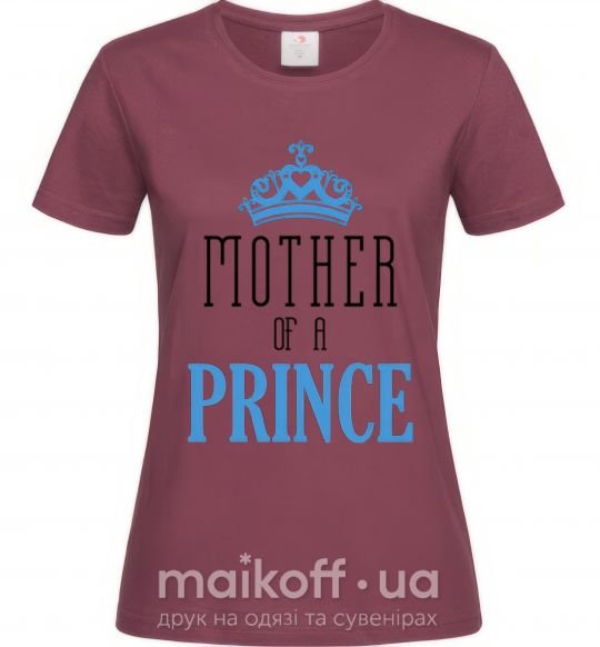 Жіноча футболка Mother of a prince Бордовий фото