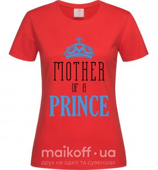 Жіноча футболка Mother of a prince Червоний фото