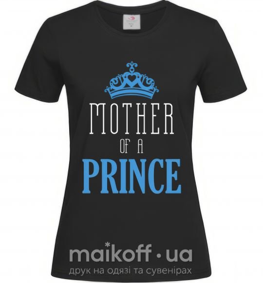 Жіноча футболка Mother of a prince Чорний фото