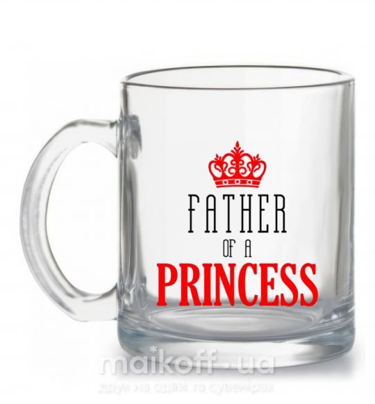 Чашка скляна Father of a princess Прозорий фото