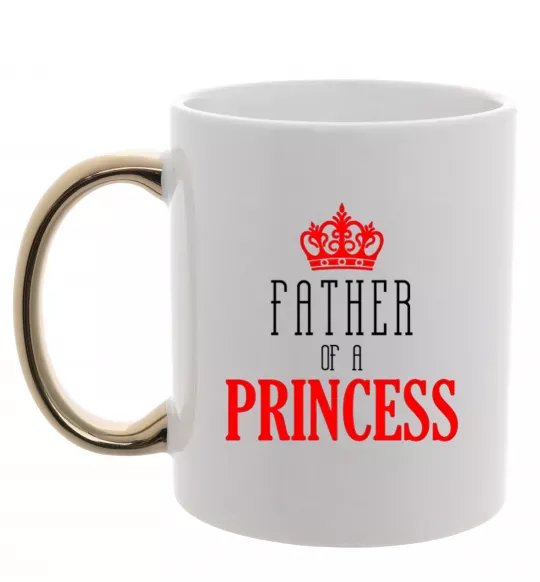 Чашка с цветной ручкой Father of a princess Золото фото