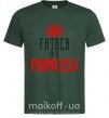 Мужская футболка Father of a princess Темно-зеленый фото