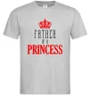 Мужская футболка Father of a princess Серый фото