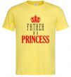 Мужская футболка Father of a princess Лимонный фото