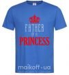 Чоловіча футболка Father of a princess Яскраво-синій фото