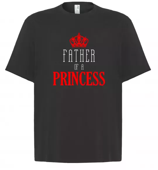 Футболка Оверсайз Father of a princess Черный фото