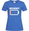 Женская футболка Mommy Ярко-синий фото