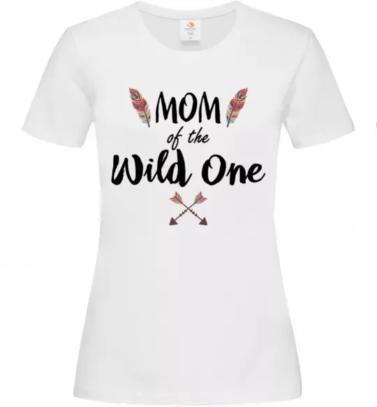 Женская футболка Mom of the wild one Белый фото