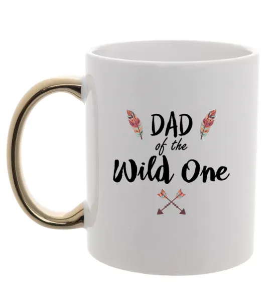 Чашка с цветной ручкой Dad of the wild one Золото фото