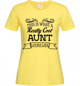 Жіноча футболка This is what a really cool aunt looks like Лимонний фото